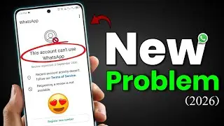 This account can't use Whatsapp New 2026 ✅| Whatsapp Ban Problem New Solution 2026