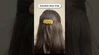 Crochet Hair Clip | Crochet Hair Accessories #crochetaccessories #crochethairclip #crochethair