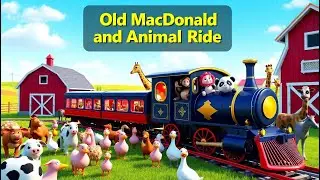 Old MacDonald and Animal Train Farm Ride Nursery Rhyme |Fun Farm Kids Song |Zippy Zoo Farm Rhyme
