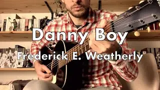 Danny Boy / Frederick E. Weatherly