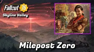 Fallout 76 - Skyline Valley: Milepost Zero - Длительное прохождение (ITA) - Без комментариев