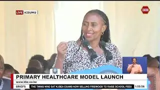 PS Mary Muthoni rolls out the Primary Healthcare Quality Model in Kisumu