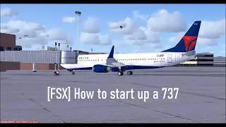 [FSX] How to start up a 737