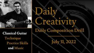 Daily Composition Drill - July 31, 2022 - Brian Margell