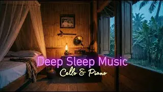 Cozy Nostalgia: Rain in a Traditional Java Home | Cello & Piano for Deep Sleep Music
