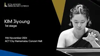 KIM Jiyoung / 1st Stage, the 12th Hamamatsu International Piano Competition