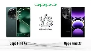 Oppo Find X6 VS Oppo Find X7