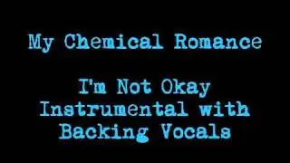 My Chemical Romance - I'm Not Okay Instrumental