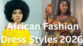50 Most Trendy Ankara Chic's Dress Styles 2026 | Top African Fashion Dresses And Styles 