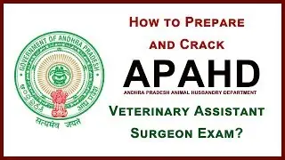 How to Prepare and Crack APAHD Veterinary Assistant Surgeon Exam?