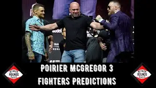 Poirier McGregor 3 - Pro Fighters give their predictions.