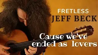 Jeff Beck - Cause we've ended as lovers, fretless guitar - Giulio Gavardi