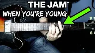 Научитесь играть When You're Young группы The Jam — Учебное пособие по игре на гитаре / урок