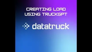 How to Create Loads in Datatruck (Manually, with AI, and via Rate Confirmation Upload)