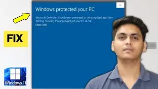 Fix Windows protected your PC in Windows 11 laptop