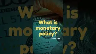 What is monetary policy? #monetarypolicy #shorts #money