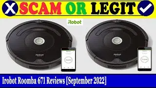 Irobot Roomba 671 Reviews (Sep 2022) - Is This An Original Product? Find Out! | Scam Inspecter