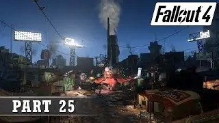 Fallout 4 Playthrough - Part 25