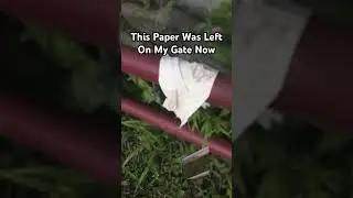 Found  This White Paper Tissue Towel Draped On My Gate Now.  Was Not There Earlier Today