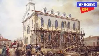 El Templo de Kirtland  - Ven sigueme Kids