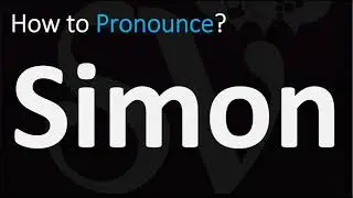 How to Pronounce Simon? (CORRECTLY)