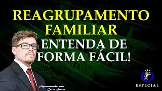 Reagrupamento Familiar: Entenda de forma fácil