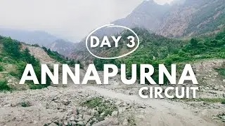 Annapurna Circuit Day 3 - Trek from Tal to Danakyu