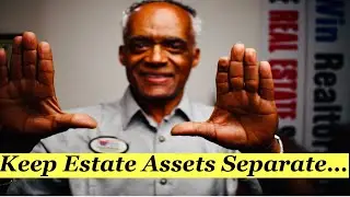 Keep Estate Assets Separate Is a Duty and a Liability of the PR.