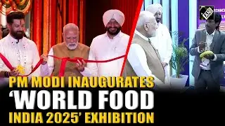 New Delhi: PM Modi inaugurates World Food India 2025 exhibition at Bharat Mandapam