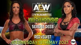 AEW DYNAMITE 19TH MAY 2021 👊 SERENA DEEB VS RED VELVET - NWA WOMEN'S CHAMPIONSHIP  **SIM** 🎮