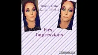 Blush Tribe Laila Palette | First Impressions