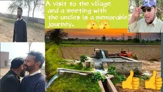 A visit to the village and a meeting with the uncles is a memorable journey.&hearts;️👍👍🫣🫣👍