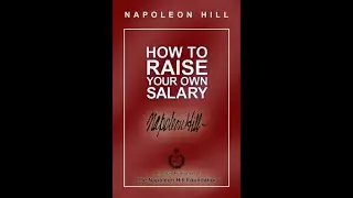 How to raise your own salary. The principles of success by Andrew Carnegie and Napoleon Hill