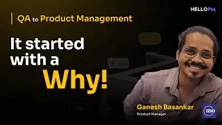 From QA Tester to Product Manager at Motilal Oswal | PM Transition Story| HelloPM Review