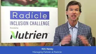 The Radicle Inclusion Challenge - Kirk Haney | Radicle Growth