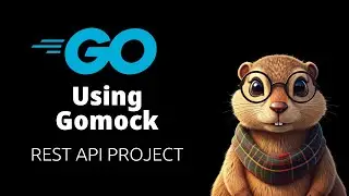 Generating Mocks for Testing in Go with Gomock