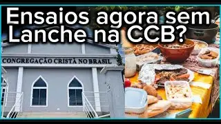 Ensaios sem lanche na CCB #ccbculto #ccbmocidade #ccbbras #ccbtestemunho