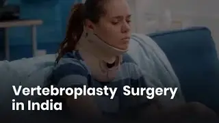 Vertebroplasty Cost in India | Vertebroplasty Surgery in India | Lyfboat