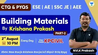 Building Materials: CTQ & PYQs Part 2 | KPCIVIL #bmc #ese #sscje #stateae #sscjecivil #kpsir #ssc