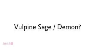 Vulpine Basic Guide | Skill rotation | Sage or Demon | PWM