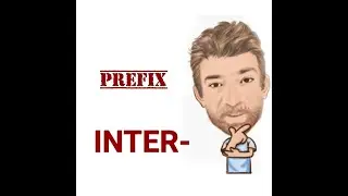 Inter- Prefix (86) Three Meanings - English Tutor Nick P
