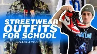 STREETWEAR OUTFITS FOR SCHOOL! (feat. Alyx, Number Nine, Undercover, Vintage)