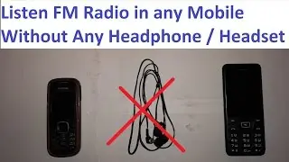 Listen FM Radio in Mobile Without any Headphone / Headset | Som Tips
