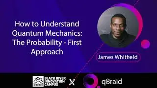 Quantum Education:  James D. Whitfield