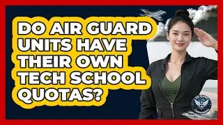 Do Air Guard Units Have Their Own Tech School Quotas? - Air Guard Commanders
