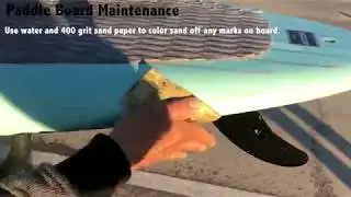 VESL PADDLE BOARD MAINTENANCE