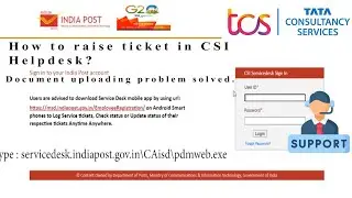 How to raise ticket on TCS helpdesk CSI.Document uploading problem Solved.