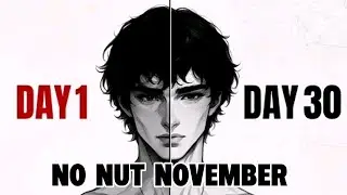 Does NoFap Actually Make You More Attractive? 30-Day No Nut November Results