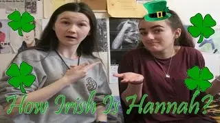 How Irish Is Hannah?