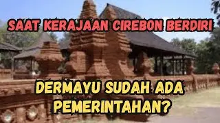 Ketika Cirebon Berdiri, Indramayu Sudah Ada Pemerintahan?